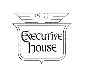 EXECUTIVE HOUSE