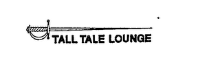 TALL TALE LOUNGE