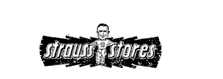 STRAUSS STORES