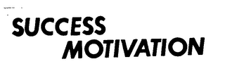 SUCCESS MOTIVATION trademark