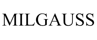 MILGAUSS trademark