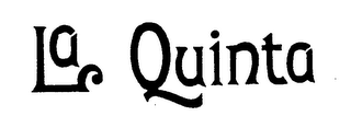 LA QUINTA trademark
