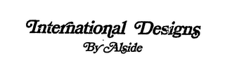 INTERNATIONAL DESIGNS BY ALSIDE