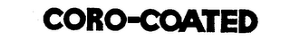 CORO-COATED trademark