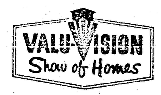 VALU-VISION SHOW OF HOMES