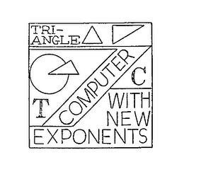 TRI-ANGLE  T C  COMPUTER WITH NEW EXPONENTS