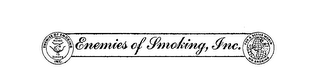 ENEMIES OF SMOKING, INC.