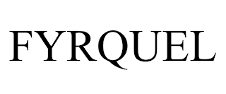 FYRQUEL trademark