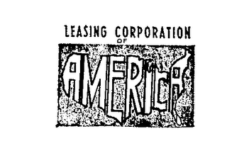 LEASING CORPORATION OF AMERICA trademark