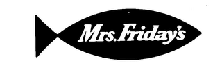 MRS. FRIDAY'S