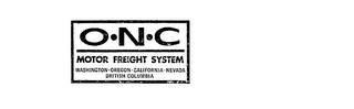 O.N.C MOTOR FREIGHT SYSTEM WASHINGTON-OREGON-CALIFORNIA-NEVADA BRITISH COLUMBIA