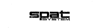 SPAT SYSTEM trademark