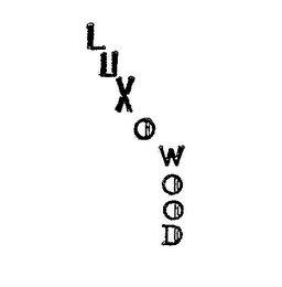 LUX O WOOD trademark