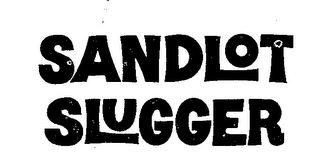 SANDLOT SLUGGER trademark