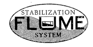 FLUME STABILIZATION SYSTEM