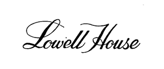 LOWELL HOUSE trademark