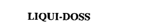 LIQUI-DOSS trademark