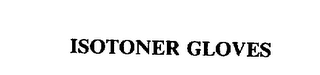 ISOTONER GLOVES trademark