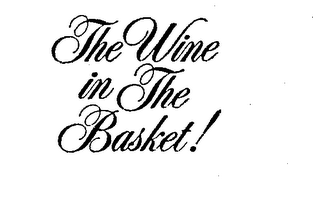 THE WINE IN THE BASKET!