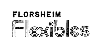 FLORSHEIM FLEXIBLES