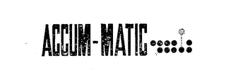 ACCUM-MATIC