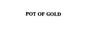 POT OF GOLD trademark
