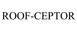 ROOF-CEPTOR trademark