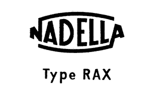 NADELLA TYPE RAX