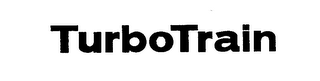 TURBOTRAIN trademark
