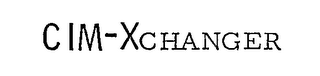 CIM-XCHANGER trademark