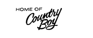 HOME OF COUNTRY BOY trademark
