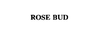 ROSE BUD trademark