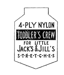 TODDLER'S CREW 4-PLY NYLON FOR LITTLE JACK'S & JILL'S S-T-R-E-T-C-H-E-S