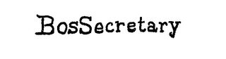 BOSSECRETARY