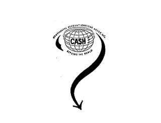 CONTINENTAL ACCOUNT SERVICING HOUSE, INC.-CASH, SERVING THE WORLD