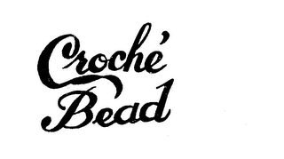 CROCHE BEAD trademark