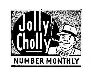 JOLLY CHOLLY NUMBER MONTHLY 