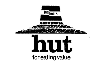 HUT FOR EATING VALUE PATHMARK 