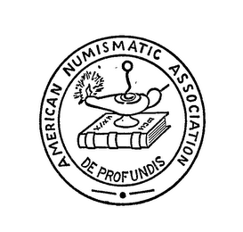 AMERICAN NUMISMATIC ASSOCIATION DE PROFUNDIS