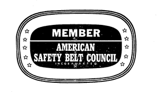 MEMBER AMERICAN SAFETY BELT COUNCIL INCORPORATED