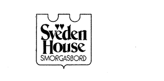 SVEDEN HOUSE SMORGASBORD
