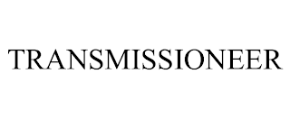 TRANSMISSIONEER trademark