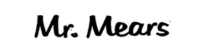 MR. MEARS trademark