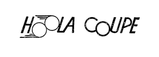 HOOLA COUPE trademark