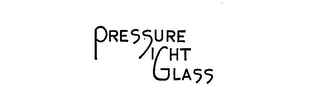 PRESSURE SIGHT GLASS