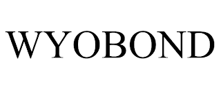 WYOBOND trademark