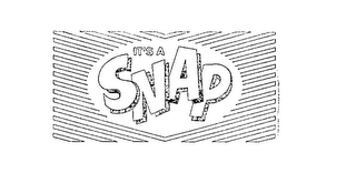 IT'S A SNAP trademark