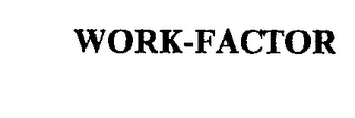 WORK-FACTOR trademark