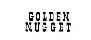 GOLDEN NUGGET