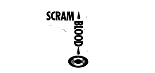 SCRAM BLOOD